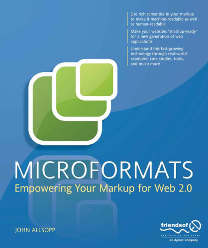 خرید و دانلود نسخه کامل کتاب Microformats: Empowering Your Markup for Web 2.0