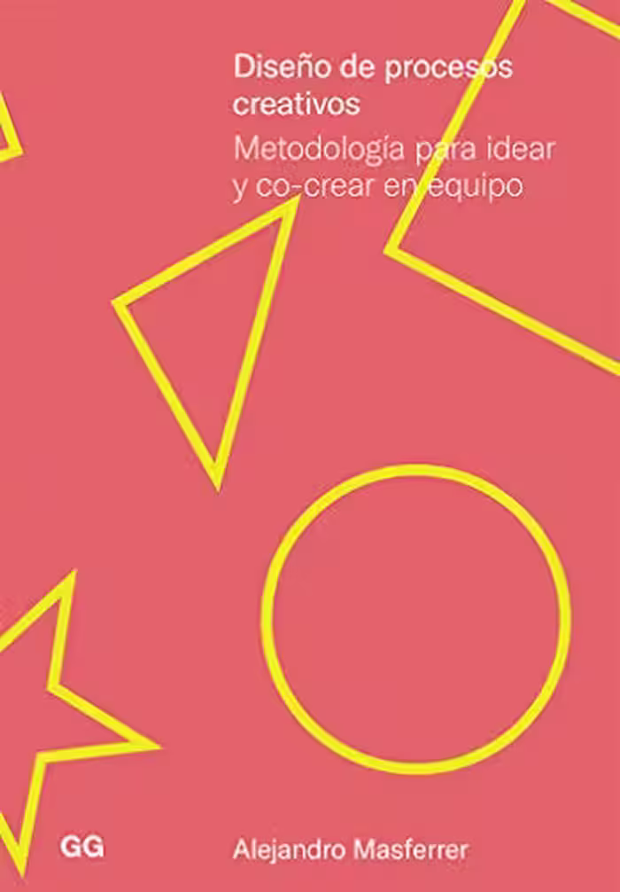 خرید و دانلود نسخه کامل کتاب Diseño de procesos creativos: Metodología para idear y co-crear en equipo[2019] -   pdf