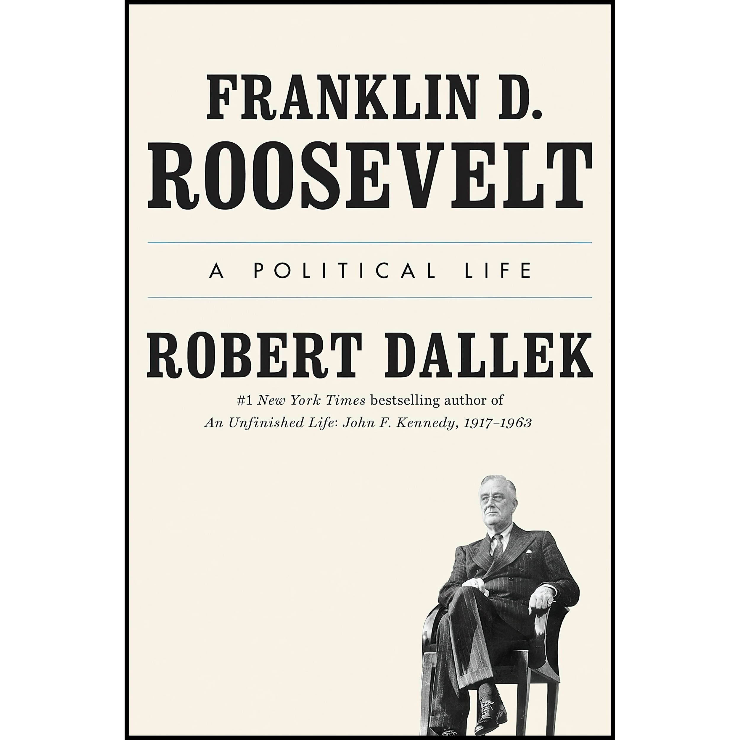 کتاب Franklin D Roosevelt اثر Robert Dallek انتشارات Viking