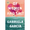 کتاب Of Women and Salt: A Novel اثر  Gabriela Garcia انتشارات Flatiron Books