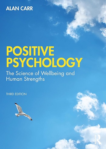 کتاب Positive Psychology: The Science of Wellbeing and Human Strengths (زبان اصلی)