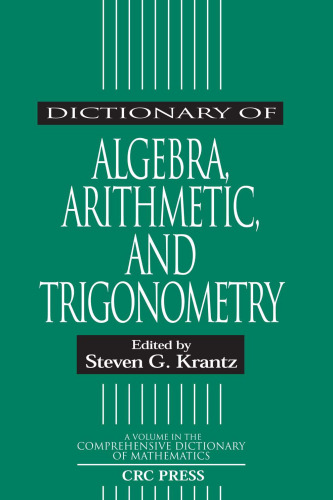 خرید و دانلود نسخه کامل کتاب Dictionary of Algebra, Arithmetic, and Trigonometry