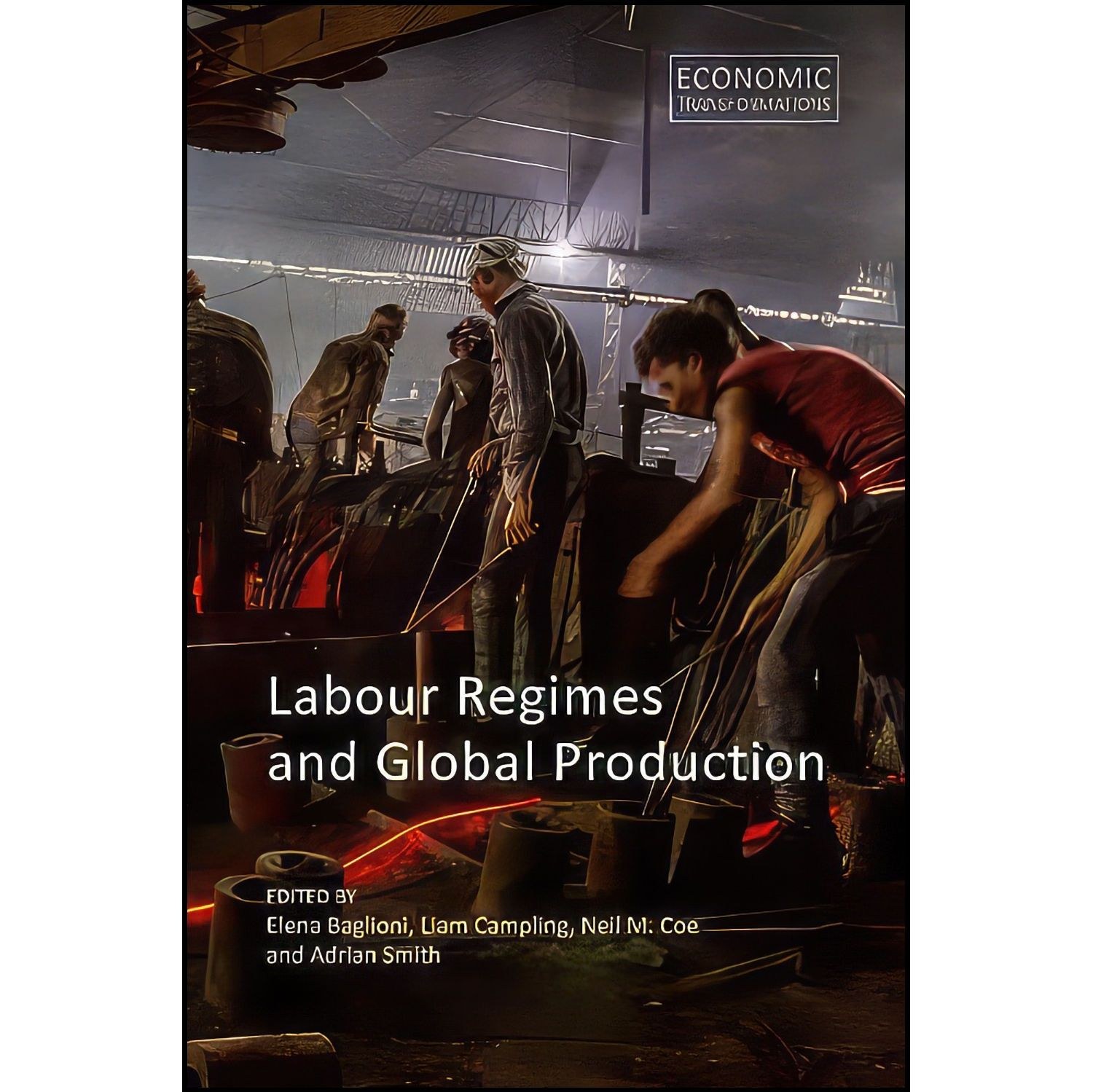 کتاب زبان اصلی Labour Regimes and Global Production  اثر جمعی از نویسندگان