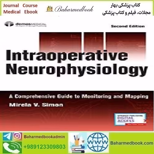 Intraoperative Neurophysiology A Comprehensive Guide to Monito