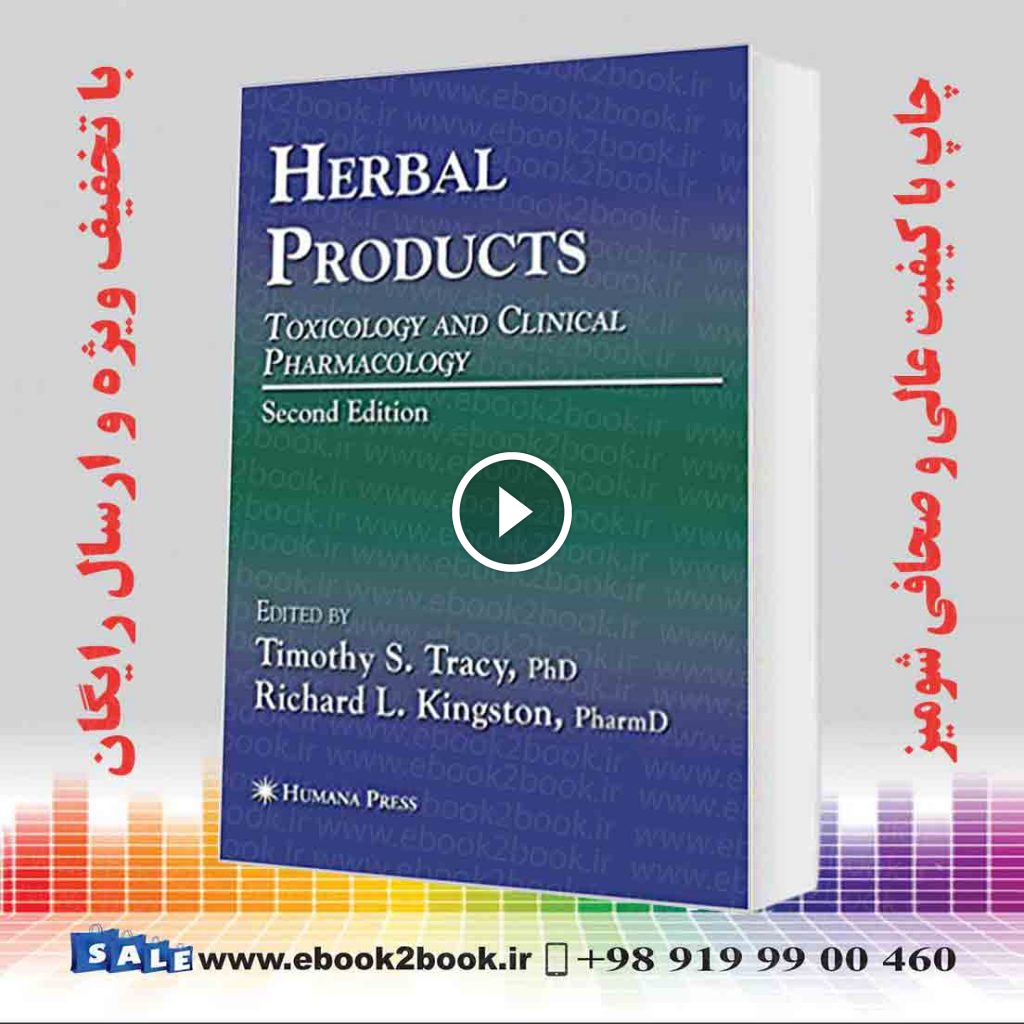 Herbal Products: Toxicology and Clinical Pharmacology 2nd Edition