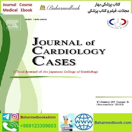 Journal of Cardiology Cases Volume 25 Issue 1 to 6 2022 TRUE P