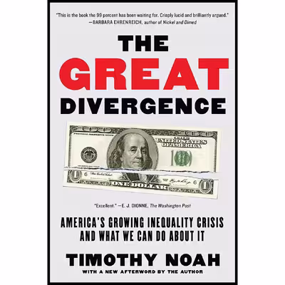کتاب The Great Divergence اثر Timothy Noah انتشارات Bloomsbury Press