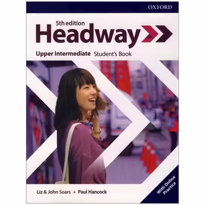 کتاب Headway upper Intermediate 5th Edition اثر john and Liz soars Paul Hancock انتشارات oxford