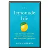کتاب The Lemonade Life How to Fuel Success, Create Happiness, and Conquer Anything اثر Zack Friedman انتشارات مؤلفین طلایی