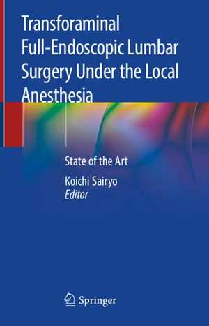 [PDF] دانلود کتاب Transforaminal Full-Endoscopic Lumbar Surgery Under The Local Anesthesia - State Of The Art, 2020