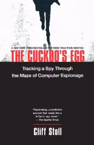 خرید و دانلود نسخه کامل کتاب The Cuckoo's Egg: Tracking a Spy Through the Maze of Computer Espionage