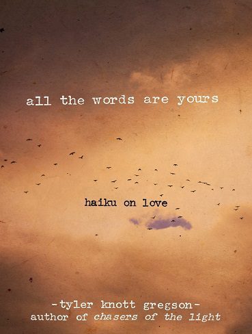 All the Words Are Yours: Haiku on Love (بدون حذفیات)