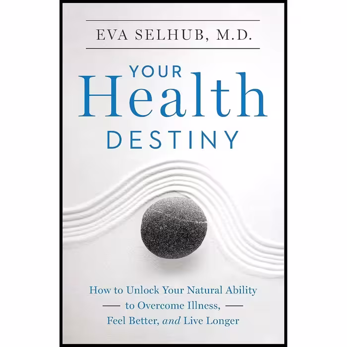 کتاب Your Health Destiny اثر Eva M. Selhub انتشارات HarperOne