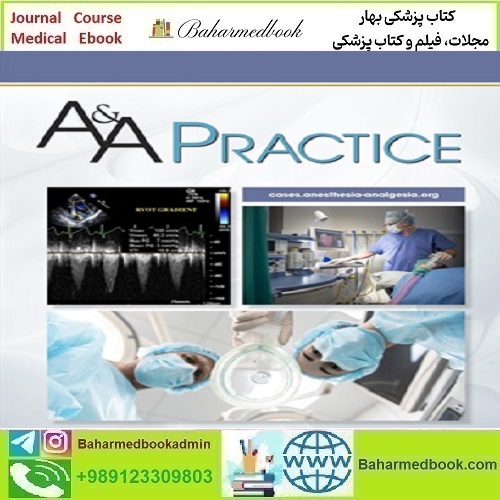 Anesthesia & Analgesia Case Reports 2024 Full Archives TRUE