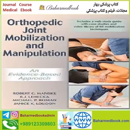 Orthopedic Joint Mobilization and Manipulation TRUE PDF price 1€ - کتاب پزشکی بهار