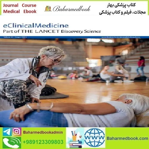 eClinicalMedicine Volume 55 to 62 2023 TRUE PDF price 7€ - کتاب پزشکی بهار