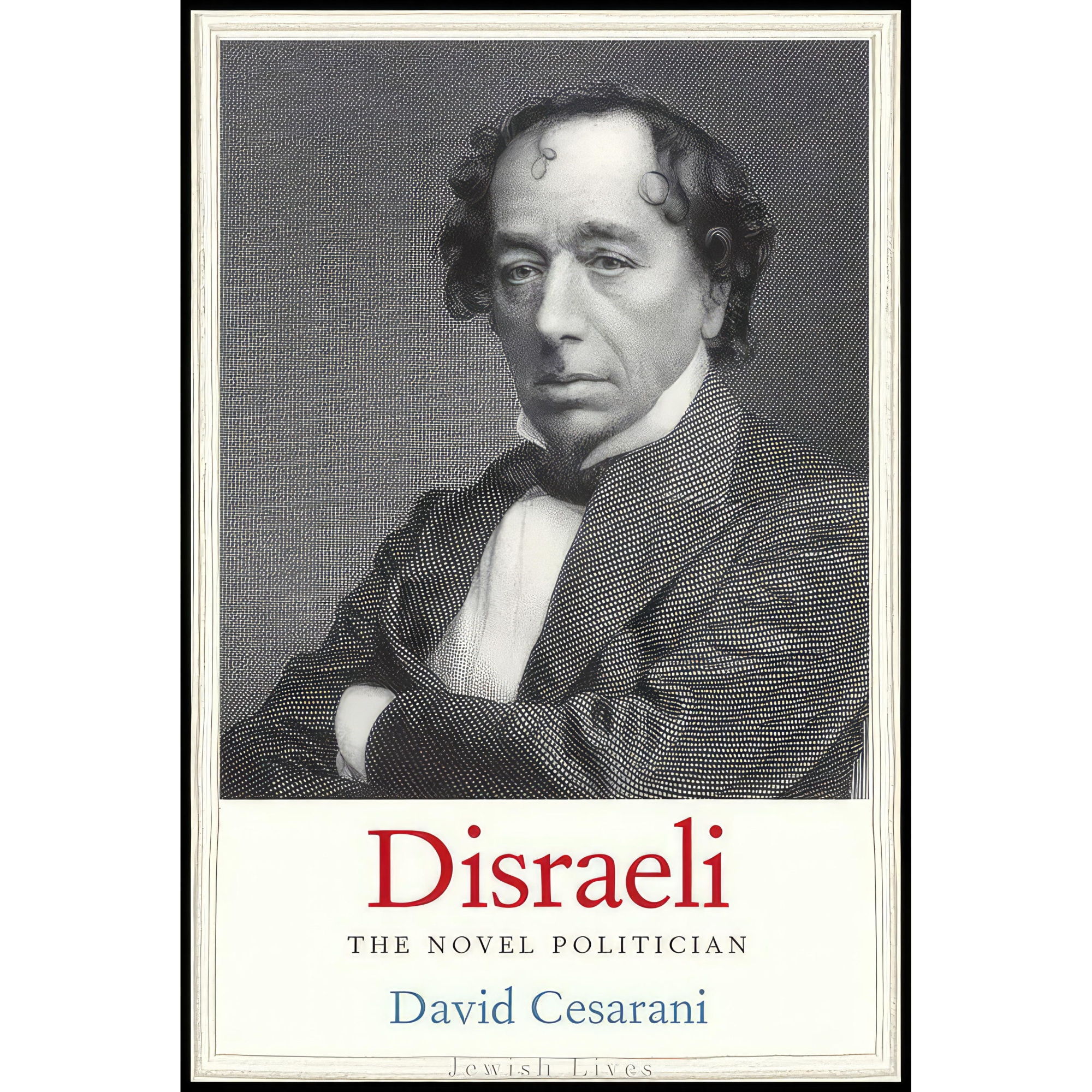 کتاب Disraeli اثر David Cesarani انتشارات Yale University Press