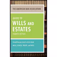 کتاب زبان اصلی American Bar Association Guide to Wills and Estates Fourth Editio