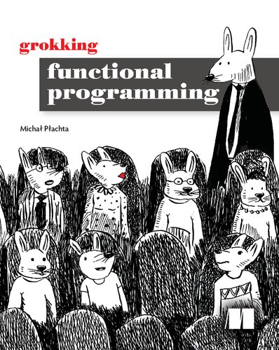 خرید و دانلود نسخه کامل کتاب Grokking Functional Programming