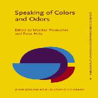خرید و دانلود نسخه کامل کتاب Speaking of Colors and Odors (Converging Evidence in Language and Communication Research)