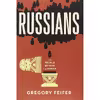 کتاب Russians اثر Gregory Feifer انتشارات Twelve