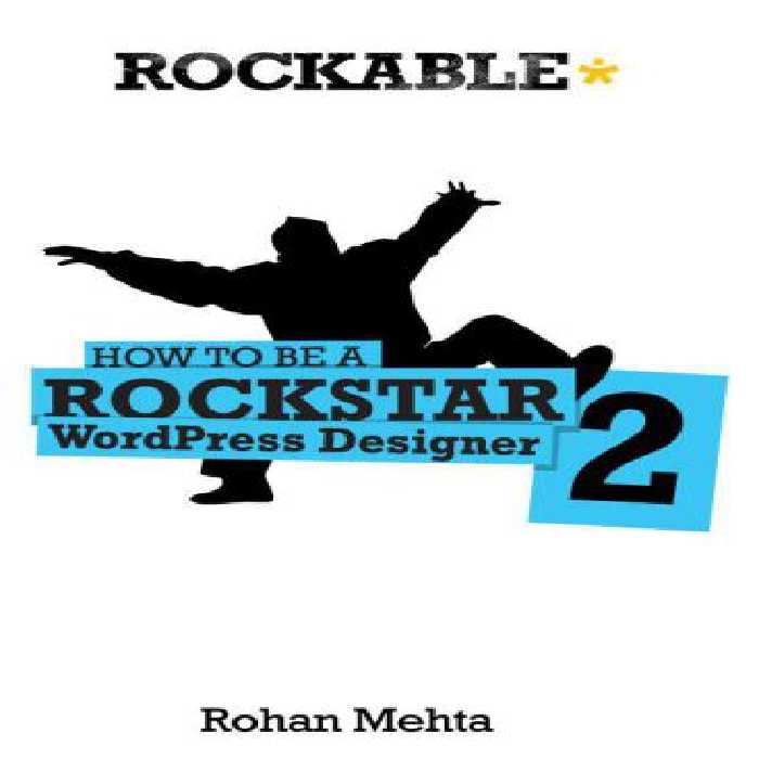 خرید و دانلود نسخه کامل کتاب How to be a Rockstar WordPress Designer 2