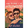 کتاب How to Fake It in Hollywood اثر Ava Wilder انتشارات Dell