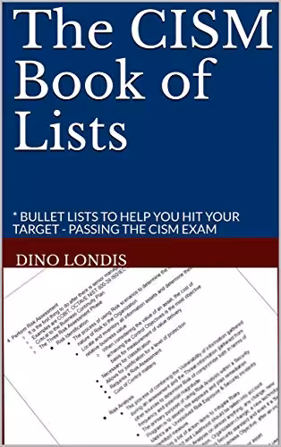 خرید و دانلود نسخه کامل کتاب The CISM Book of Lists: * BULLET LISTS TO HELP YOU HIT YOUR TARGET - PASSING THE CISM EXAM -   pdf