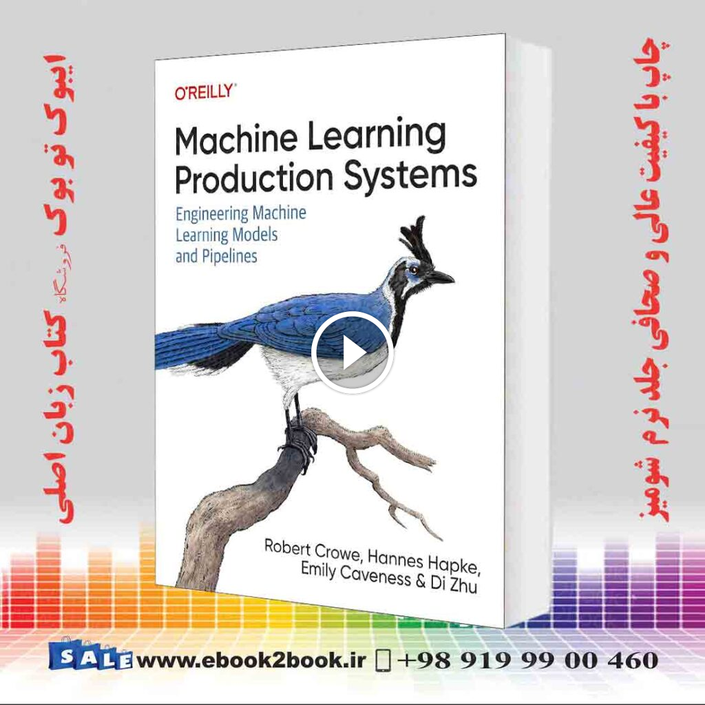 Machine Learning Production Systems