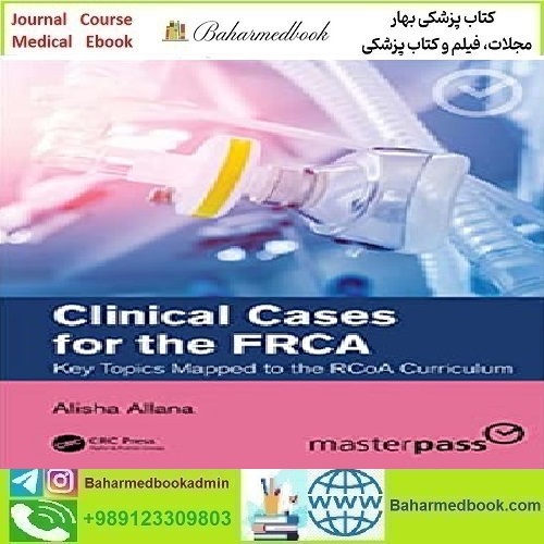 Clinical Cases for the FRCA 2022 TRUE PDF price 1€ - کتاب پزشکی بهار