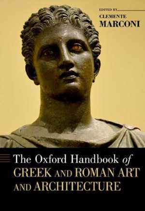 [PDF] دانلود کتاب The Oxford Handbook Of Greek And Roman Art And Architecture, 2018