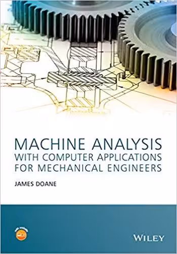 󾕇 دانلود کتاب Doane J., Machine Analysis with Computer Applications for Mechanical Engineers, 2015 - دانلود کتاب های دانشگاهی