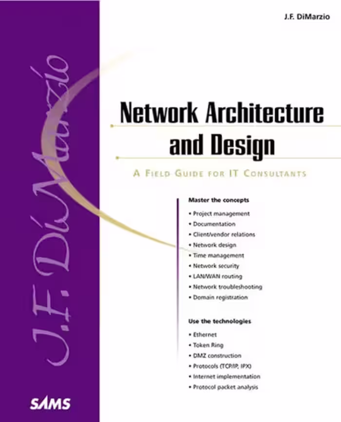 خرید و دانلود نسخه کامل کتاب Network Architecture &amp; Design 'A Field Guide for IT Professionals' (Sams White Book)