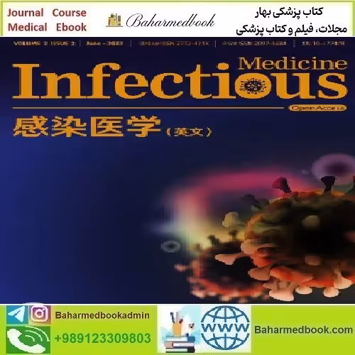 Infectious Medicine Volume 3 Issue 1 2024 TRUE PDF price 8€ - کتاب پزشکی بهار