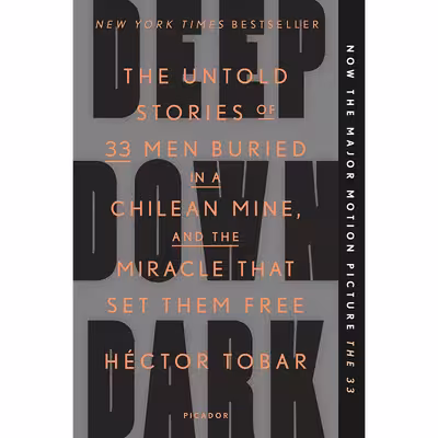 کتاب Deep Down Dark اثر Héctor Tobar انتشارات Picador
