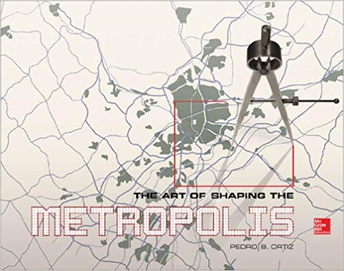 خرید و دانلود نسخه کامل کتاب The Art of Shaping the Metropolis -   Pdf