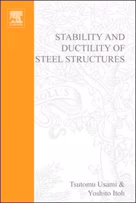 󾕇 Usami t., Stability and Ductility of Steel Structures, 1998 - دانلود کتاب های دانشگاهی
