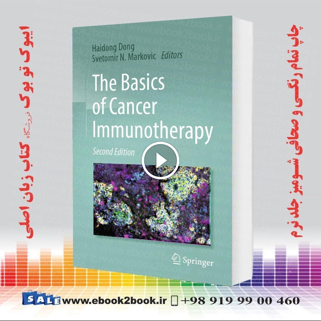 The Basics of Cancer Immunotherapy Second Edition