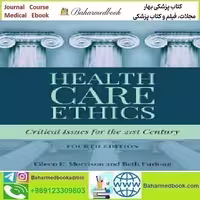 Health Care Ethics 2019 TRUE PDF price 1€ - کتاب پزشکی بهار