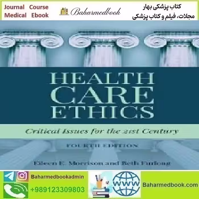 Health Care Ethics 2019 TRUE PDF price 1€ - کتاب پزشکی بهار