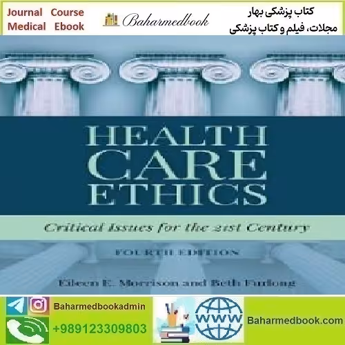 Health Care Ethics 2019 TRUE PDF price 1€ - کتاب پزشکی بهار