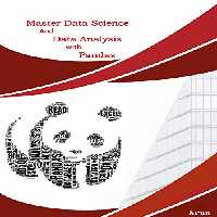 خرید و دانلود نسخه کامل کتاب Master Data Science and Data Analysis with Pandas