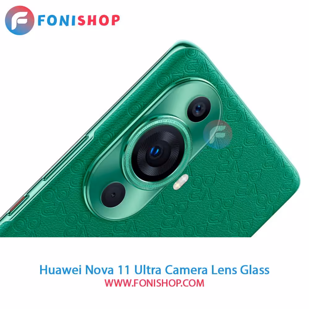 شیشه لنز دوربین هواوی Huawei Nova 11 Ultra