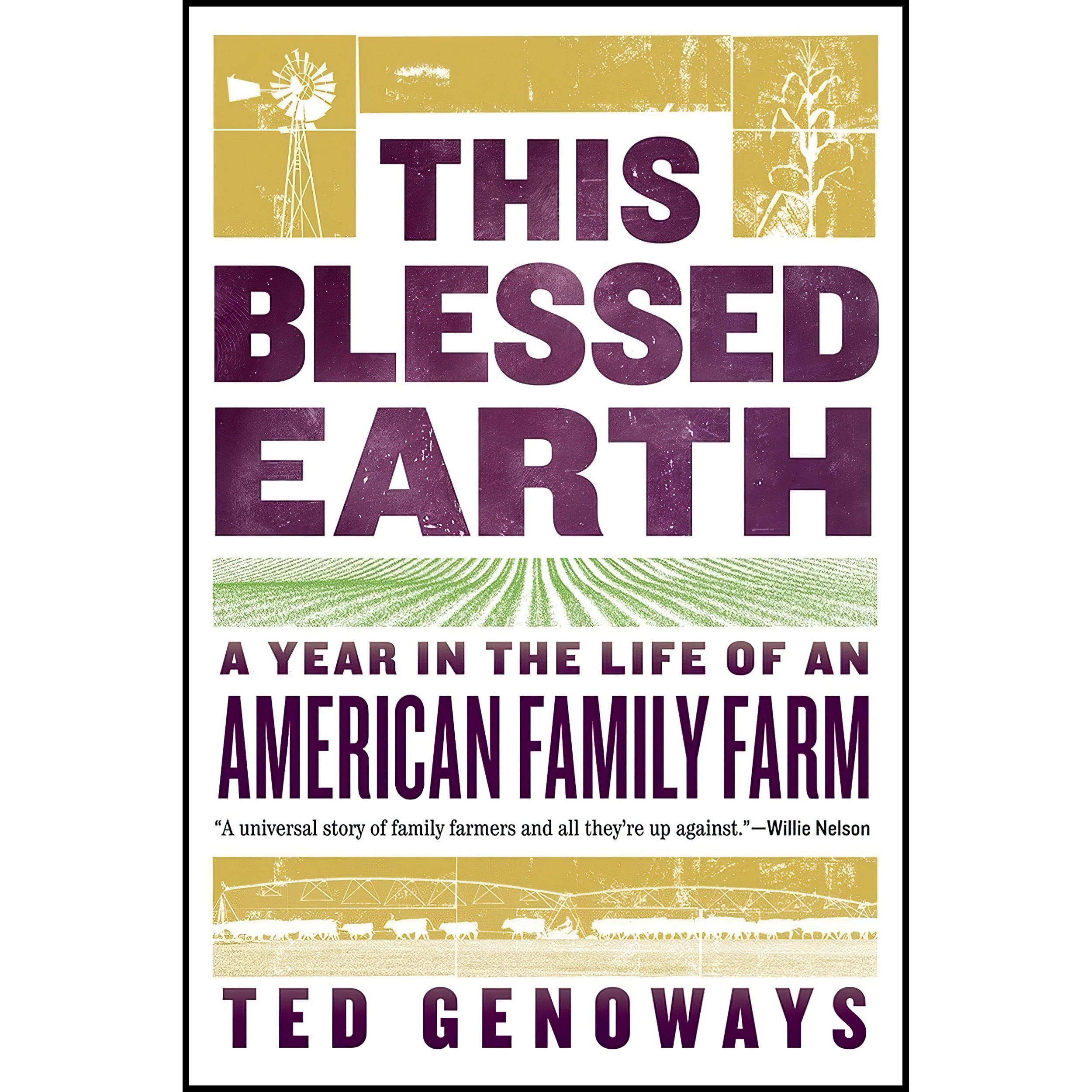 کتاب This Blessed Earth اثر Ted Genoways انتشارات W W Norton and Company