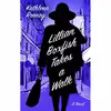 کتاب Lillian Boxfish Takes A Walk- 2017 اثر Kathleen Rooney انتشارات Thorndike Press