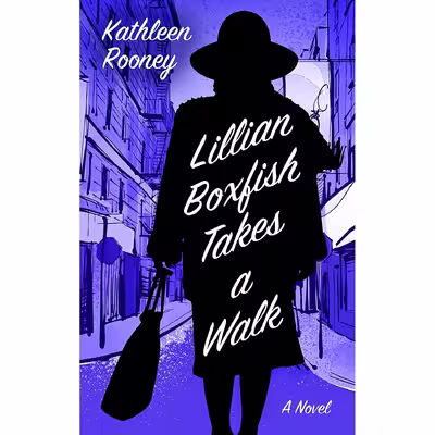 کتاب Lillian Boxfish Takes A Walk- 2017 اثر Kathleen Rooney انتشارات Thorndike Press