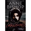 کتاب Crowbones World of the Others, The اثر Anne Bishop انتشارات Ace