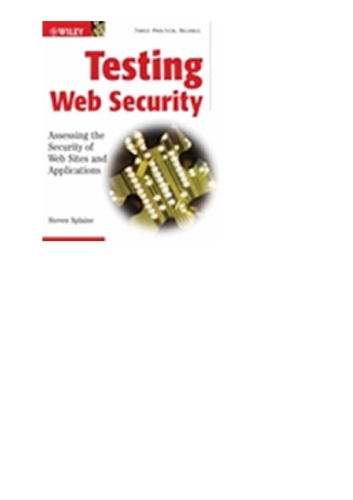 خرید و دانلود نسخه کامل کتاب Testing Web Security: Assessing the Security of Web Sites and Applications