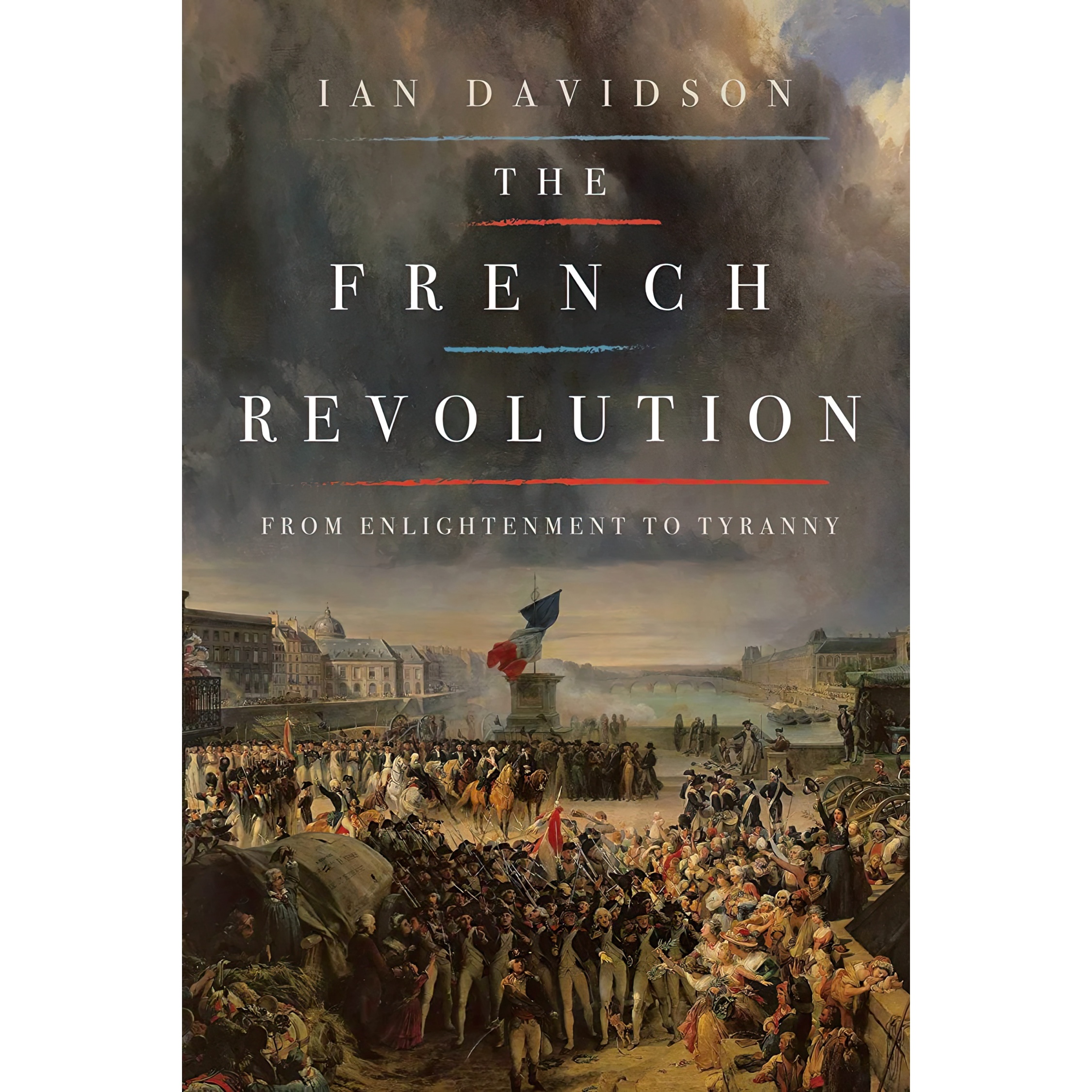 کتاب The French Revolution اثر Ian Davidson انتشارات Pegasus Books
