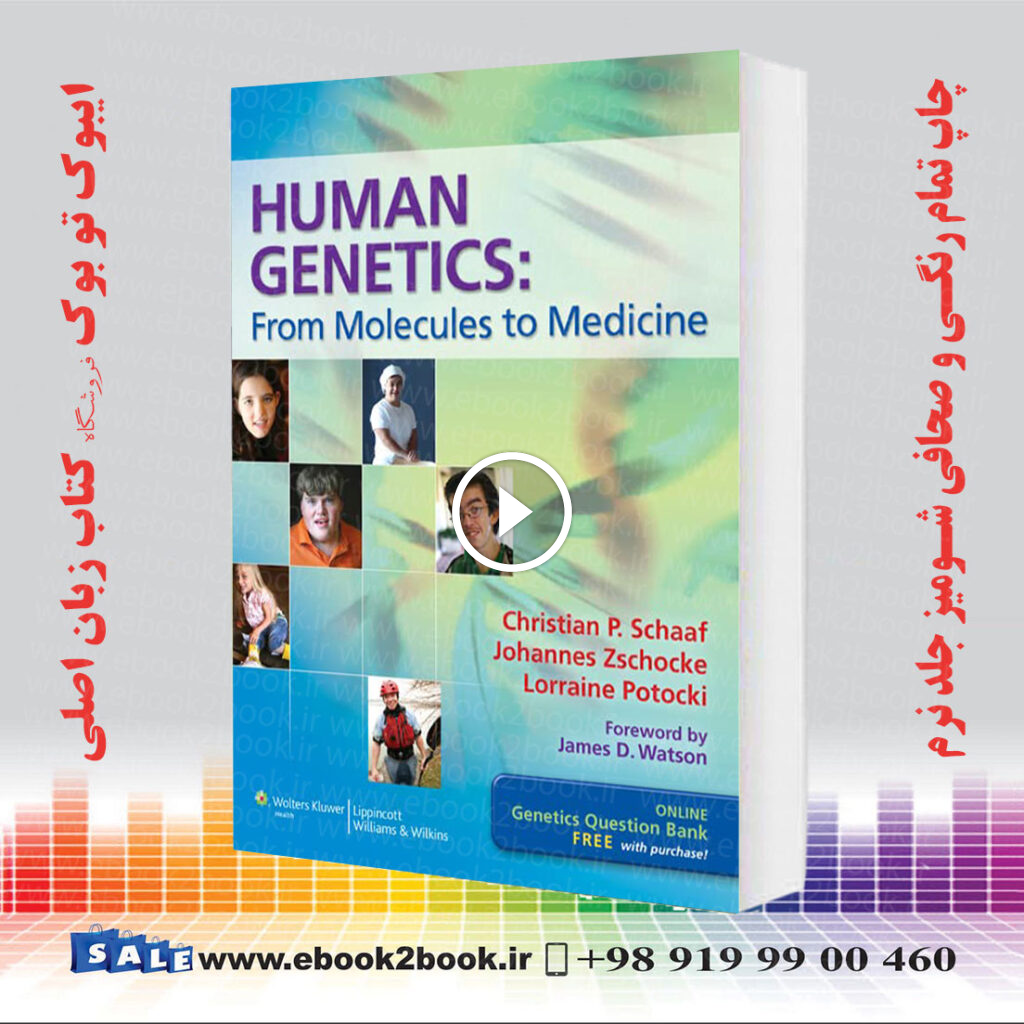 Human Genetics: From Molecules to Medicine